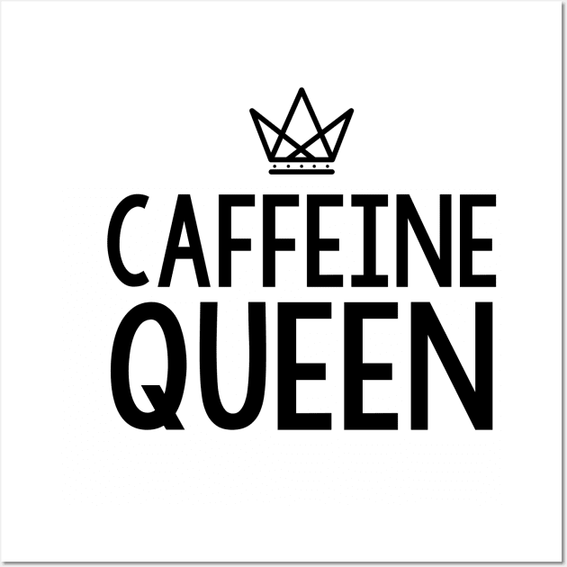 Caffeine Queen Crown Wall Art by charlescheshire